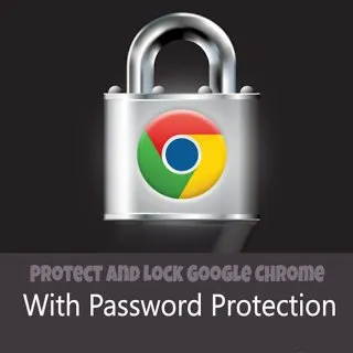 What is the best way to password protect a Chrome browser session? - Quora